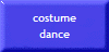 costume
dance