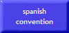 spanish
convention
